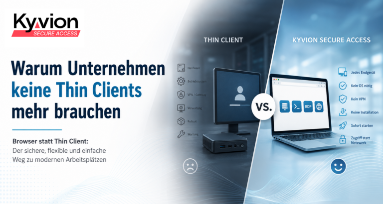 Warum Unternehmen keine Thin Clients mehr brauchen | Kyvion Security Blog