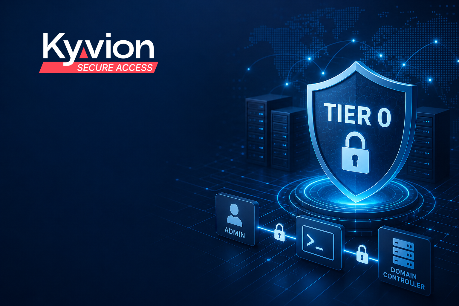 Tier-0-Netzwerk absichern und privilegierte Administratorzugriffe mit Kyvion Secure Access schützen